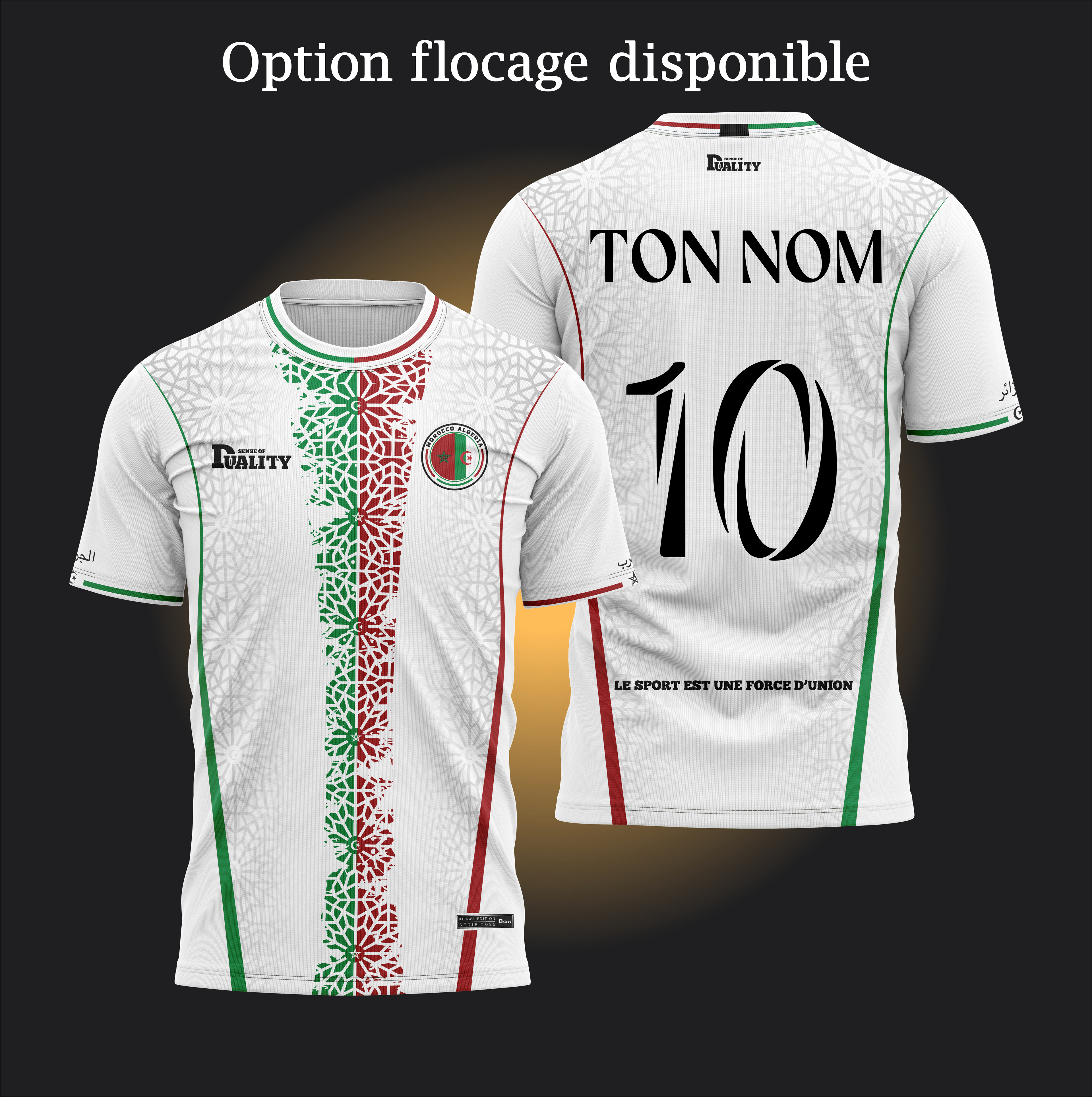 Maillot Binational - Maroc Algérie - Khawa Édition SENSE OF DUALITY